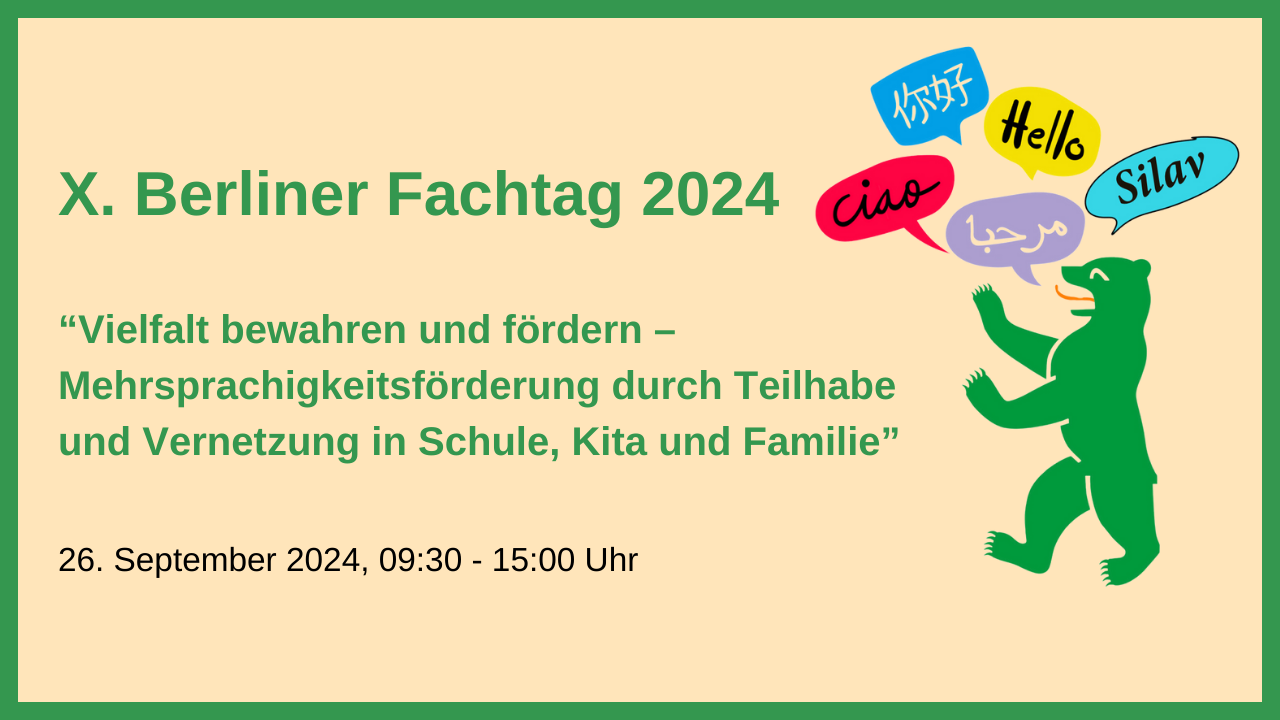 Fachtag &quot;Vielfalt bewahren und f&ouml;rdern &ndash; Mehrsprachigkeitsf&ouml;rderung durch teilhabe und Vernetzung in Schule, Kita und Familie&quot;